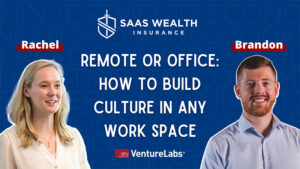 Remote or Office: How to Build Culture in Any Work Space with Rachel Chase