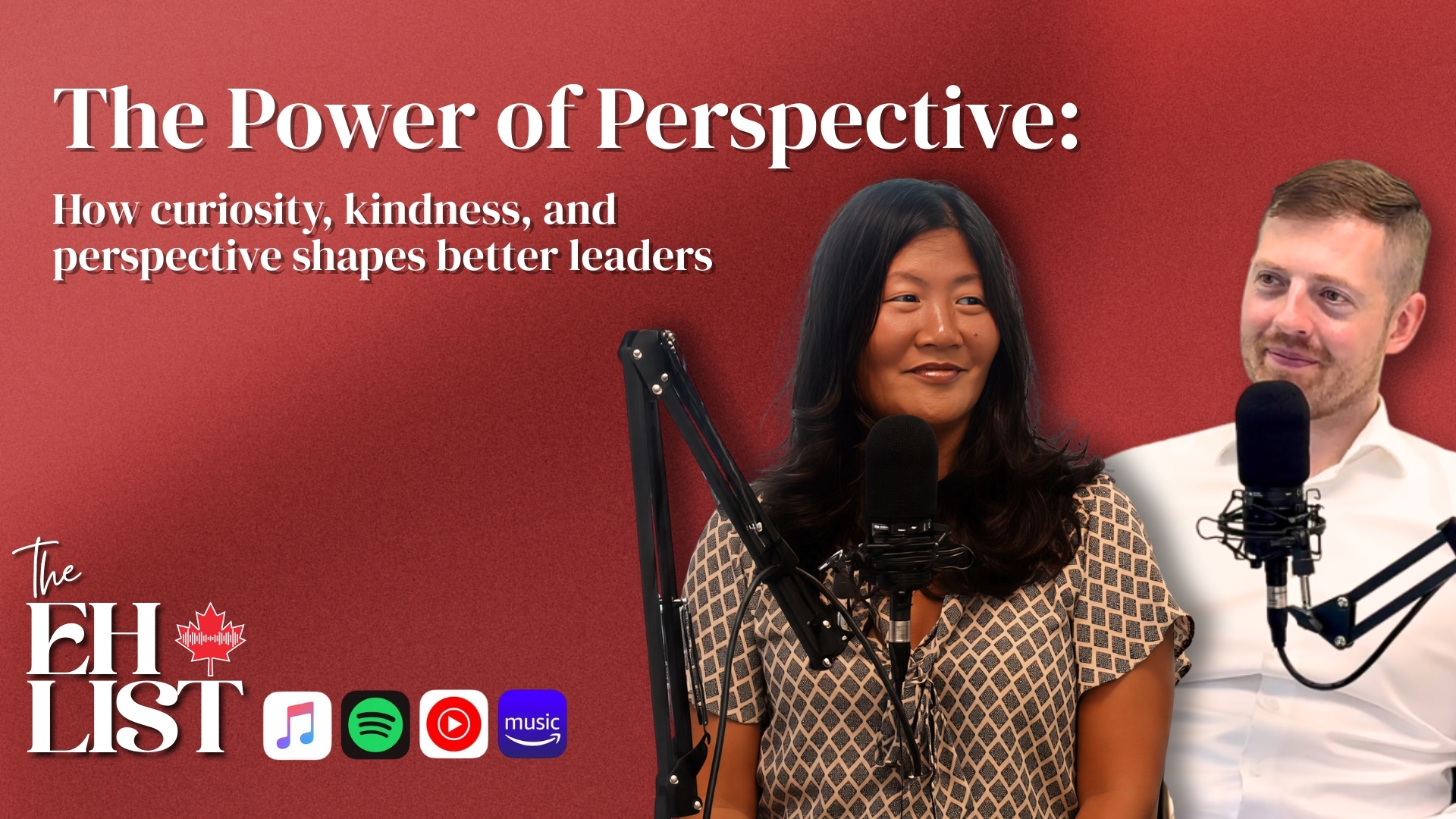 Podcast hosts recording an episode of The Eh List discussing leadership, curiosity, kindness, and perspective in a professional studio setting.